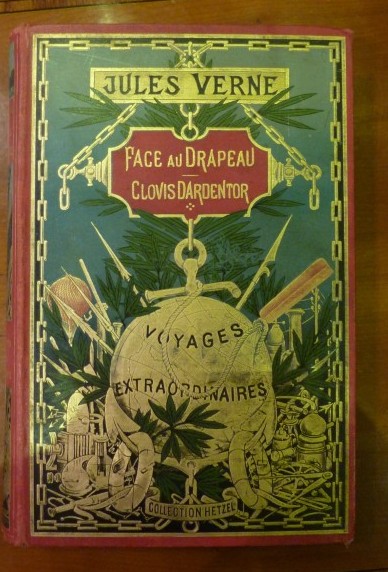 Verne Jules – « Face au Drapeau – Clovis Dardentor » – édition 1894